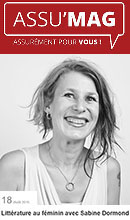 Assu' Mag - Littérature au féminin avec Sabine Dormond - 18 août 2016 (cliquer ICI)